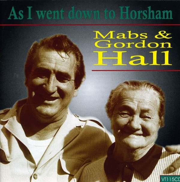 CD Shop - HALL, MABS & GORDON AS I WENT DOWN TO HORSHAM
