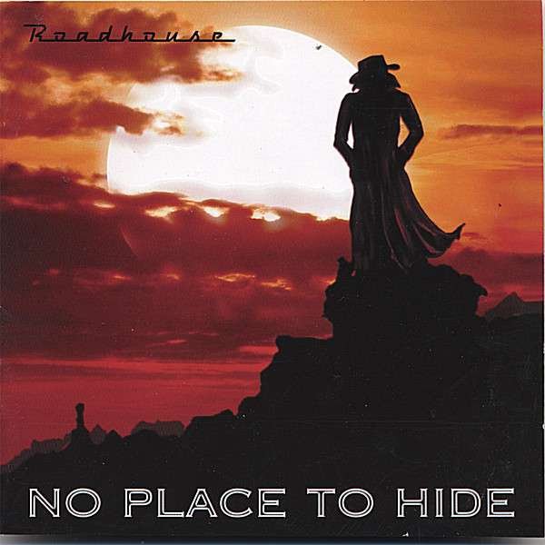 CD Shop - ROADHOUSE NO PLACE TO HIDE