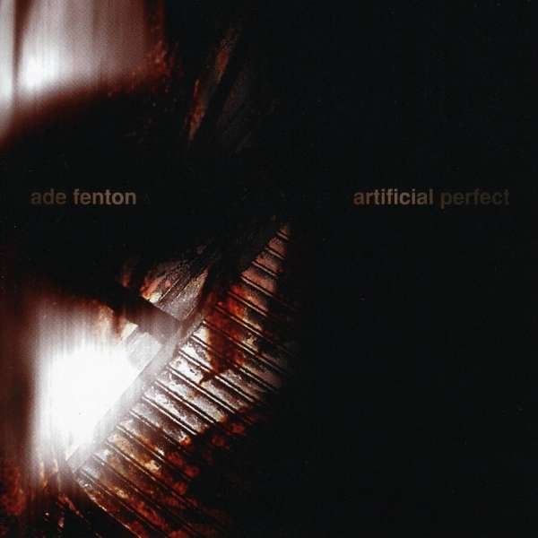 CD Shop - ADE FENTON ARTIFICIAL PERFECT