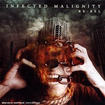 CD Shop - INFECTED MALIGNITY RE:BEL