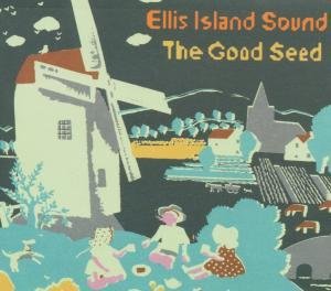 CD Shop - ELLIS ISLAND SOUND GOOD SEED