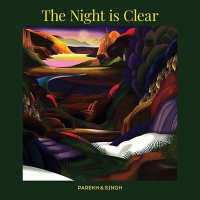 CD Shop - PAREKH & SINGH NIGHT IS CLEAR