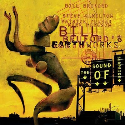 CD Shop - BRUFORD, BILL -EARTHWORKS SOUND OF SURPRISE