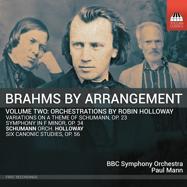 CD Shop - BBC SYMPHONY ORCHESTRA BRAHMS BY ARRANGEMENT, VOL. 2 - ORCHESTRATIONS BY ROBIN HOLLOWAY