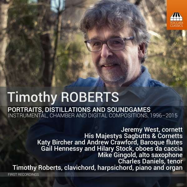CD Shop - ROBERTS, T. PORTRAITS, DISTILLATIONS AND SOUNDGAMES: INSTRUMENTAL,