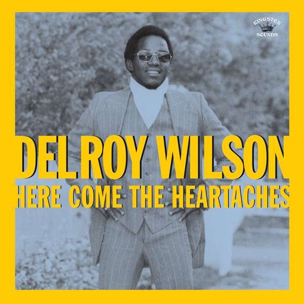 CD Shop - WILSON, DELROY HERE COMES THE HEARTACHES