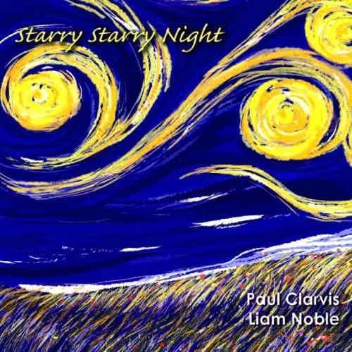 CD Shop - CLARVIS, PAUL & LIAM NOBL STARRY STARRY NIGHT