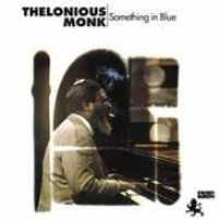 CD Shop - MONK, THELONIOUS SOMETHING IN BLUE