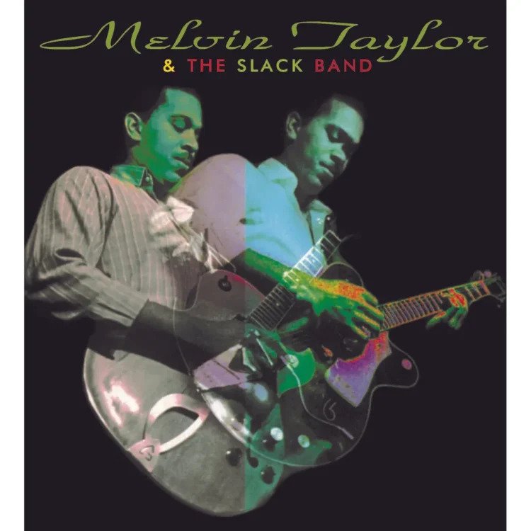CD Shop - TAYLOR, MELVIN & THE SLAC MELVIN TAYLOR & THE SLACK BAND