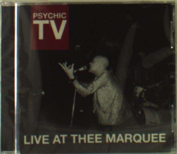 CD Shop - PSYCHIC TV LIVE AT THEE MARQUEE