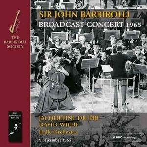 CD Shop - BARBIROLLI, JOHN/JACQUELI SIR JOHN BARBIROLLI: BROADCAST CONCERT 1965