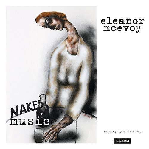 CD Shop - MCEVOY, ELEANOR NAKED MUSIC