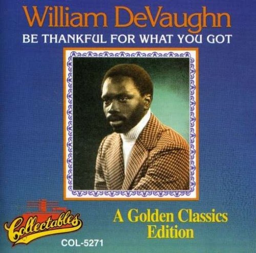 CD Shop - DEVAUGHN, WILLIAM BE THANKFUL FOR WHAT YOU GOT