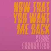 CD Shop - STONE FOUNDATION & MELBA NOW THAT YOU WANT ME BACK