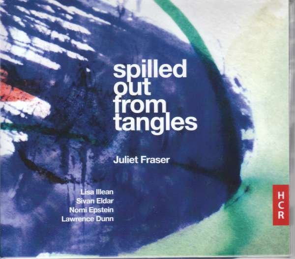 CD Shop - FRASER, JULIET SPILLED OUT FROM TANGLES