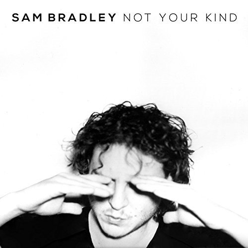 CD Shop - BRADLEY, SAM NOT YOUR KIND