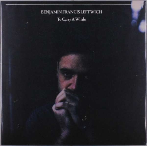 CD Shop - LEFTWICH, BENJAMIN FRANCI TO CARRY A WHALE