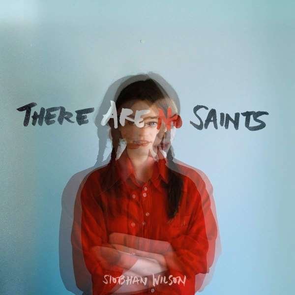 CD Shop - WILSON, SIOBHAN THERE ARE NO SAINTS