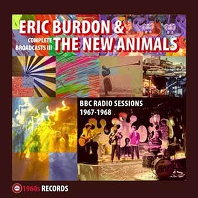 CD Shop - BURDON, ERIC & THE NEW AN COMPLETE BROADCASTS III