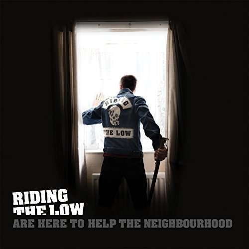 CD Shop - RIDING THE LOW RIDING THE LOW ARE HERE TO HELP THE NEIGHBOURHOOD
