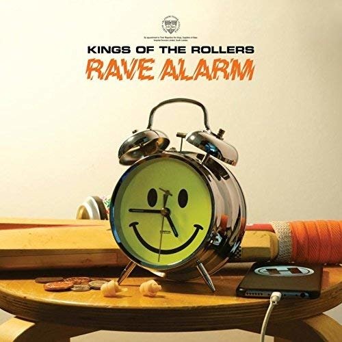 CD Shop - KINGS OF THE ROLLERS RAVE ALARM