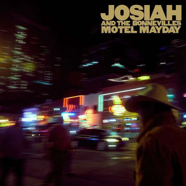 CD Shop - JOSIAH AND THE BONNEVILLE MOTEL MAYDAY