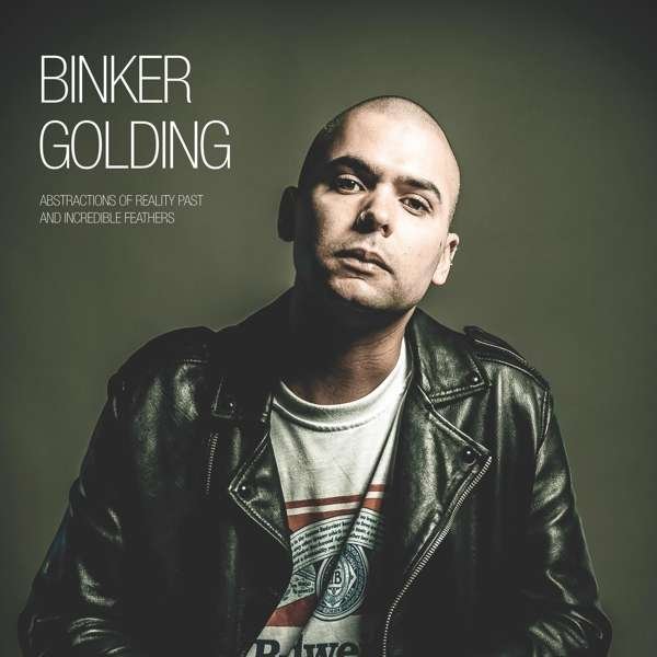 CD Shop - GOLDING, BINKER ABSTRACTIONS OF REALITY PAST AND INCREDIBLE FEATHERS