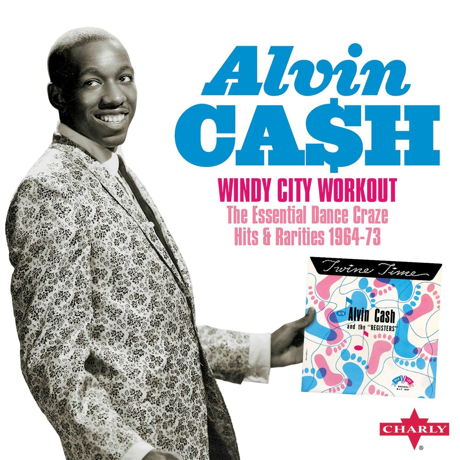 CD Shop - CASH, ALVIN WINDY CITY WORKOUT - THE ESSENTIAL DANCE CRAZE HITS & RARITIES 1964-73