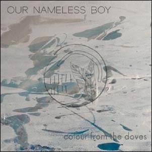 CD Shop - OUR NAMELESS BOY COLOUR FROM THE DOVES