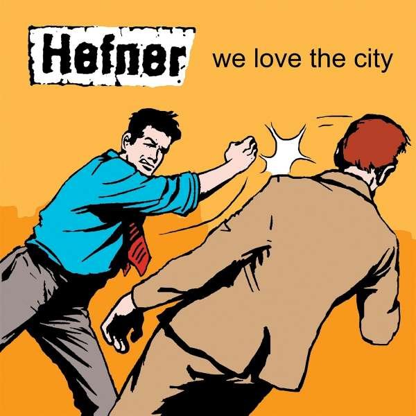 CD Shop - HEFNER WE LOVE THE CITY