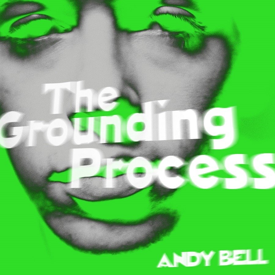 CD Shop - BELL, ANDY GROUNDING PROCESS