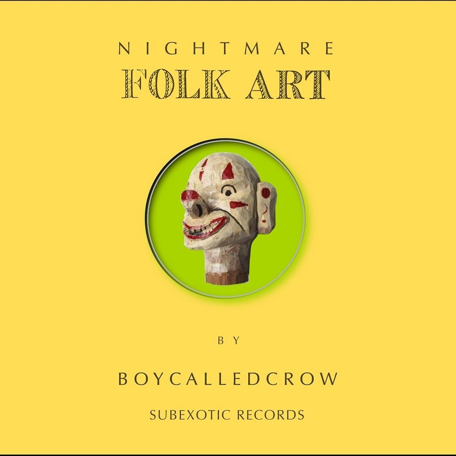 CD Shop - BOYCALLEDCROW NIGHTMARE FOLK ART