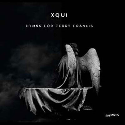 CD Shop - XQUI HYMNS FOR TERRY FRANCIS