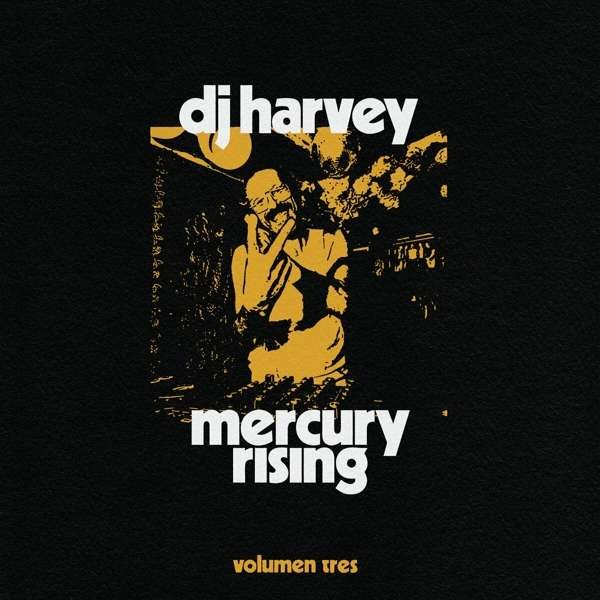 CD Shop - V/A DJ HARVEY IS THE SOUND OF MERCURY RISING VOL.3