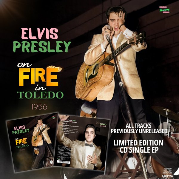 CD Shop - PRESLEY, ELVIS ELVIS PRESLEY ON FIRE IN TOLEDO - 1956