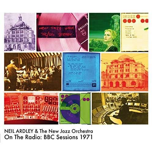 CD Shop - ARDLEY, NEIL & THE NEW JA ON THE RADIO - BBC SESSIONS 1971