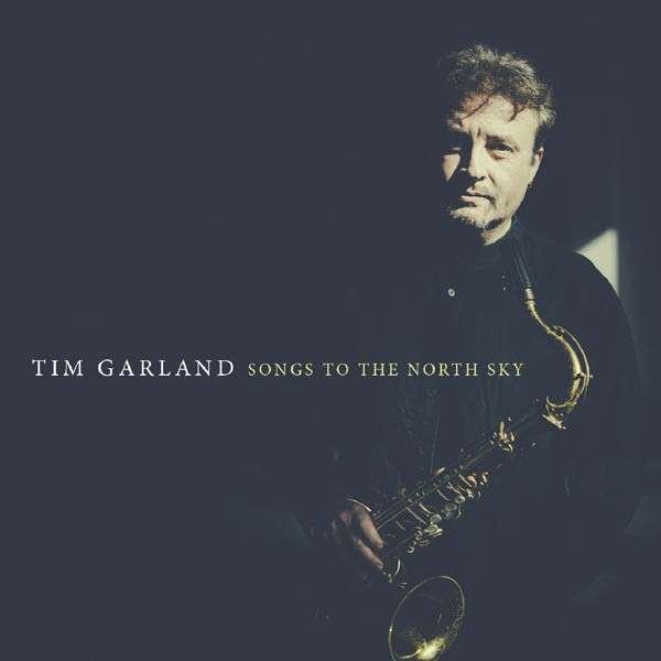 CD Shop - GARLAND, TIM SONGS TO THE SKY
