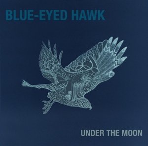 CD Shop - BLUE-EYED HAWK UNDER THE MOON