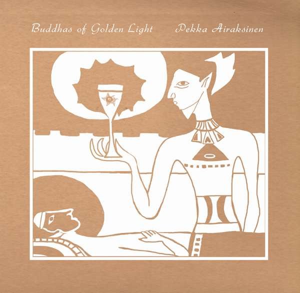 CD Shop - AIRAKSINEN, PEKKA BUDDHAS OF GOLDEN LIGHT
