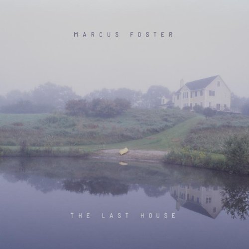 CD Shop - FOSTER, MARCUS LAST HOUSE