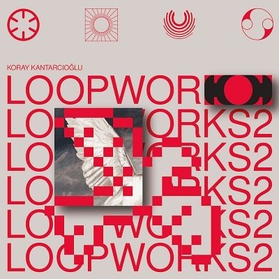 CD Shop - KANTARCIOGLU, KORAY LOOPWORKS 2