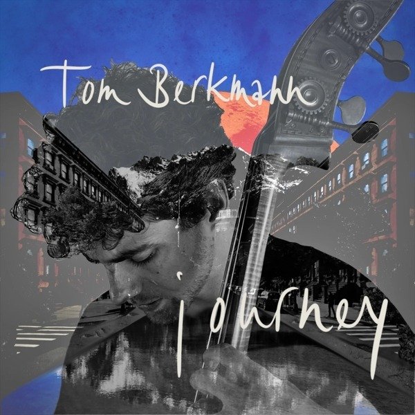 CD Shop - BERKMANN, TOM JOURNEY