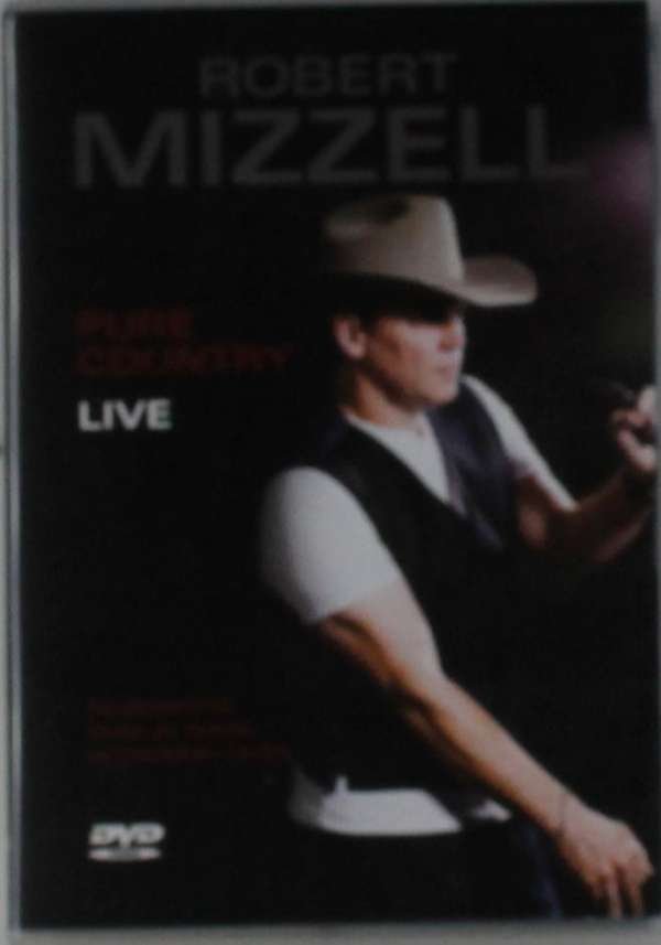 CD Shop - MIZZELL, ROBERT PURE COUNTRY LIVE