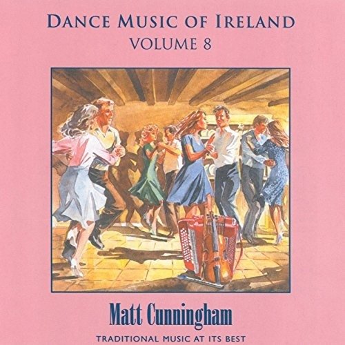 CD Shop - CUNNINGHAM, MATT DANCE MUSIC OF IRELAND VOL. 8