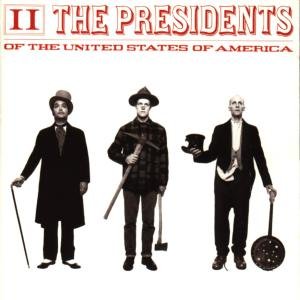 CD Shop - PRESIDENTS OF THE USA II