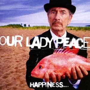 CD Shop - OUR LADY PEACE HAPPINESS IS NOT A FISH..