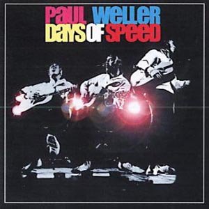 CD Shop - WELLER, PAUL DAYS OF SPEED