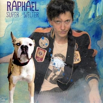CD Shop - RAPHAEL SUPER WELTER