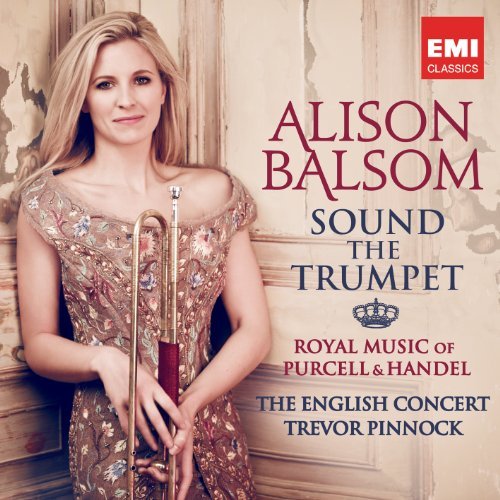 CD Shop - BALSOM, ALISON SOUND THE TRUMPET - ROYAL MUSIC OF PURCELL AND HANDEL
