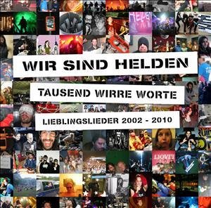 CD Shop - WIR SIND HELDEN TAUSEND WIRRE WORTE - LIEBLINGSLIEDER 2002-2010